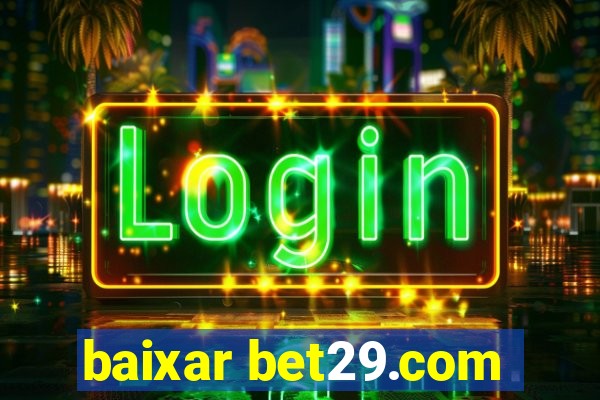 baixar bet29.com